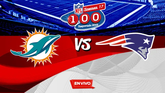 EN VIVO Y EN DIRECTO: Dolphins vs Patriots