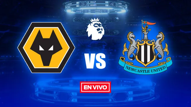 EN VIVO Y EN DIRECTO: Wolverhampton vs Newcastle