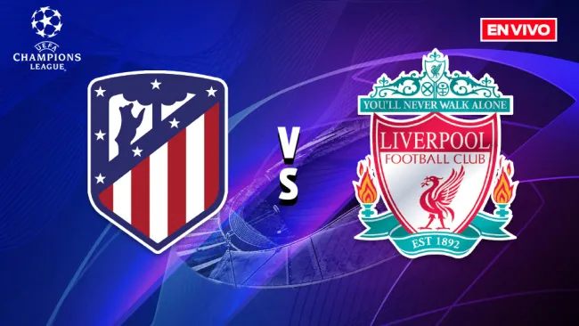 EN VIVO Y EN DIRECTO: Atlético de Madrid vs Liverpool