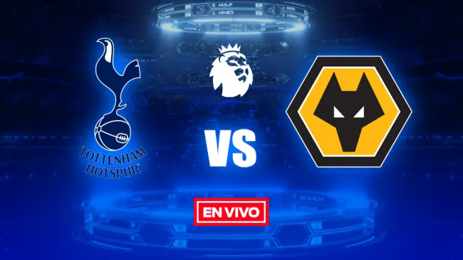 EN VIVO Y EN DIRECTO: Tottenham vs Wolverhampton