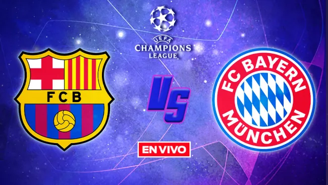 EN VIVO Y EN DIRECTO: Barcelona vs Bayern Munich
