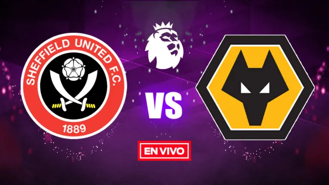 EN VIVO Y EN DIRECTO: Sheffield United vs Wolverhampton 