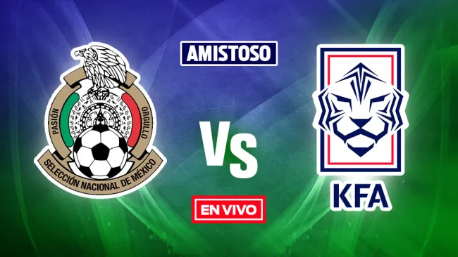 EN VIVO Y EN DIRECTO: México vs Corea del Sur