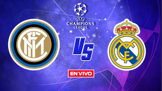 EN VIVO Y EN DIRECTO: Inter de Milán vs Real Madrid