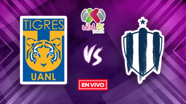 EN VIVO Y EN DIRECTO: Tigres vs Rayadas