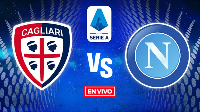 EN VIVO Y EN DIRECTO: Cagliari vs Napoli