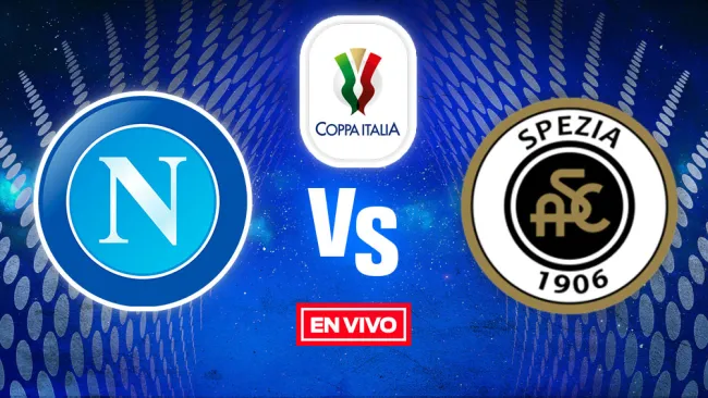 EN VIVO Y EN DIRECTO: Napoli vs Spezia