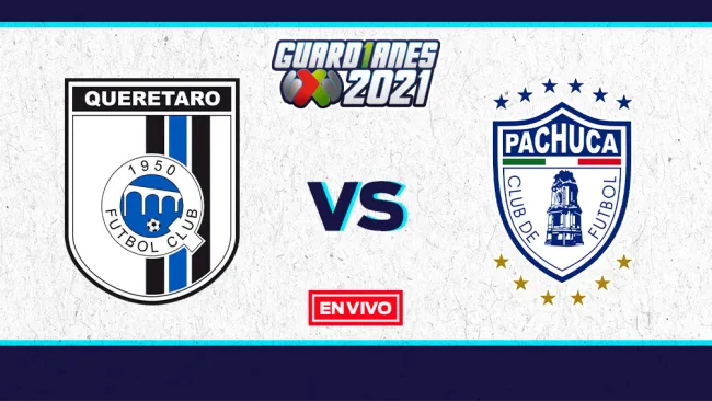 EN VIVO Y EN DIRECTO: Querétaro vs Pachuca