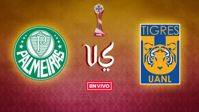 EN VIVO Y EN DIRECTO: Palmeiras vs Tigres Semifinal