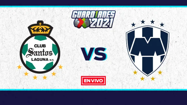 EN VIVO Y EN DIRECTO: Santos vs Monterrey Guardianes 2021 J6