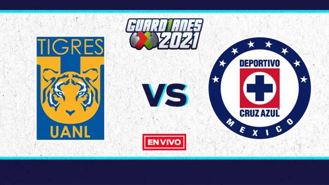 EN VIVO Y EN DIRECTO: Tigres vs Cruz Azul