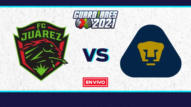 EN VIVO Y EN DIRECTO: Juárez vs Pumas Guardianes 2021 Jornada 11