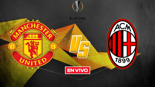 EN VIVO Y EN DIRECTO: Manchester United vs Milan