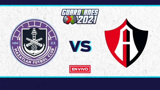 EN VIVO Y EN DIRECTO: Mazatlán vs Atlas