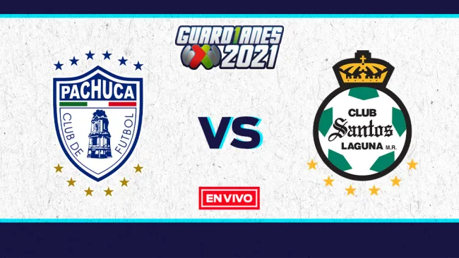 EN VIVO Y EN DIRECTO: Pachuca vs Santos Guardianes 2021 J16