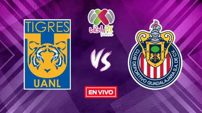 EN VIVO Y EN DIRECTO: Tigres vs Chivas Liga MX Femenil Final Vuelta