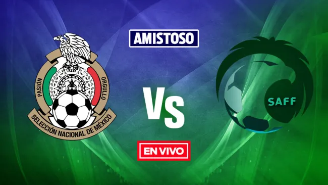 EN VIVO Y EN DIRECTO: México Sub 23 vs Arabia Saudita Sub 23 Amistoso Internacional
