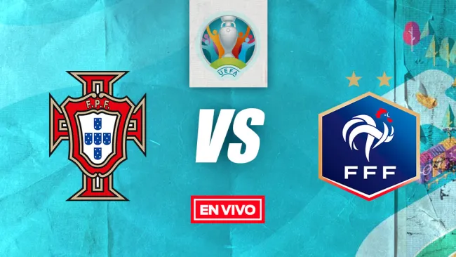 EN VIVO Y EN DIRECTO: Portugal vs Francia