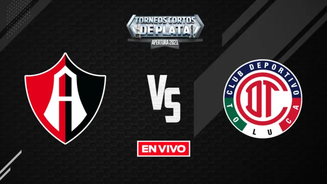 EN VIVO Y EN DIRECTO: Atlas vs Toluca Liga MX Apertura 2021 J6