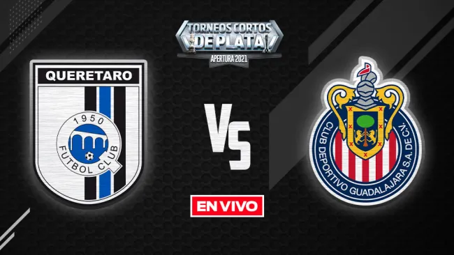 EN VIVO Y EN DIRECTO: Querétaro vs Chivas