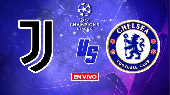 EN VIVO Y EN DIRECTO: Chelsea vs Juventus