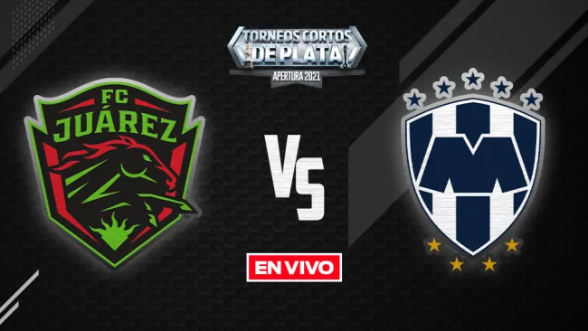 EN VIVO Y EN DIRECTO: FC Juárez vs Monterrey 