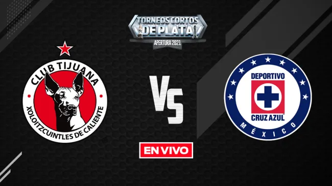 EN VIVO Y EN DIRECTO: Tijuana vs Cruz Azul