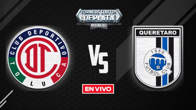 Toluca vs Querétaro Liga MX EN VIVO: Apertura 2021 Jornada 12