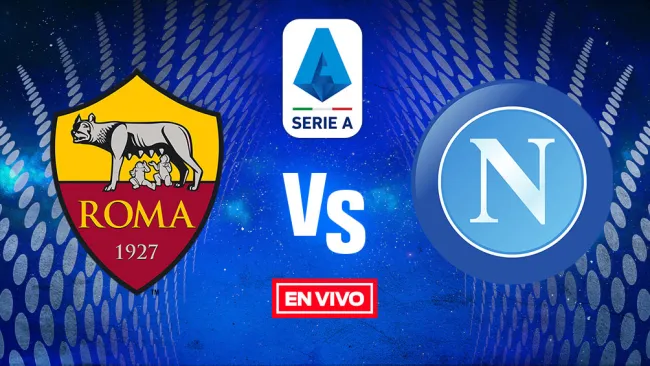 EN VIVO Y EN DIRECTO: Roma vs Napoli Serie A J9 Temporada 2021-22