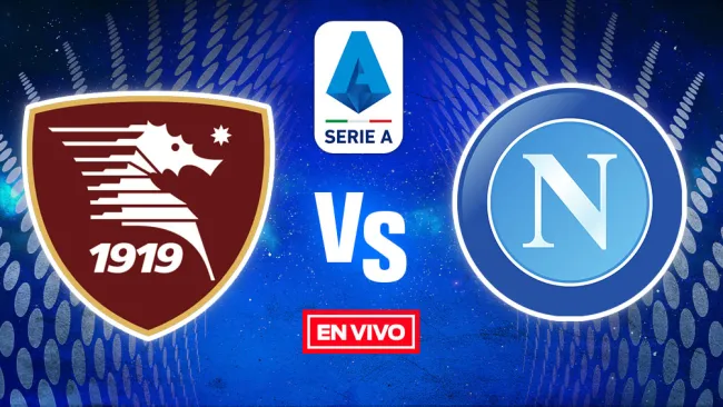 EN VIVO Y EN DIRECTO: Salernitana vs Napoli