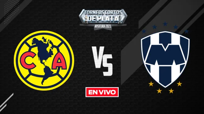 EN VIVO Y EN DIRECTO: América vs Monterrey Liga MX Apertura 2021 J17
