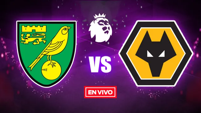 EN VIVO Y EN DIRECTO: Norwich City vs Wolverhampton 