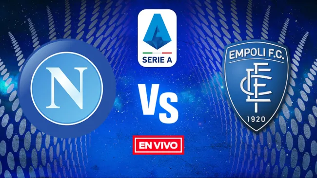 EN VIVO Y EN DIRECTO: Napoli vs Empoli Serie A J17