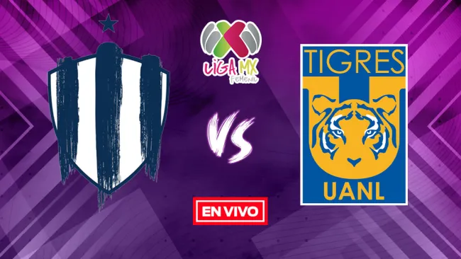 EN VIVO Y EN DIRECTO: Rayadas vs Tigres Liga MX Femenil Final Ida