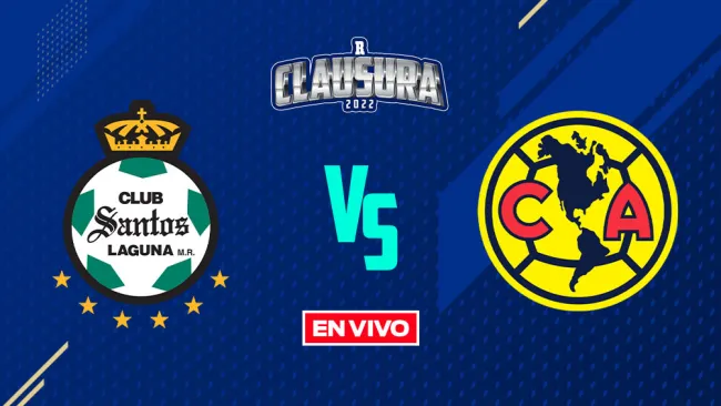 EN VIVO Y EN DIRECTO: Santos vs América J5 Clausura 2022