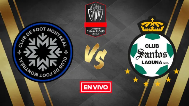 EN VIVO Y EN DIRECTO: Montreal Impact vs Santos Concachampions 8vos de Final Vuelta