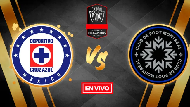 EN VIVO Y EN DIRECTO: Cruz Azul vs Montreal Impact Concachampions CF Ida