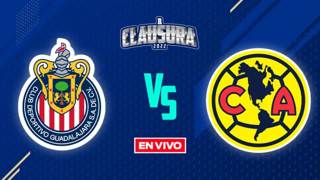 EN VIVO Y EN DIRECTO: Chivas vs América