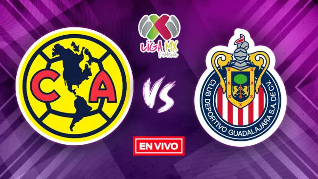 EN VIVO Y EN DIRECTO: América vs Chivas