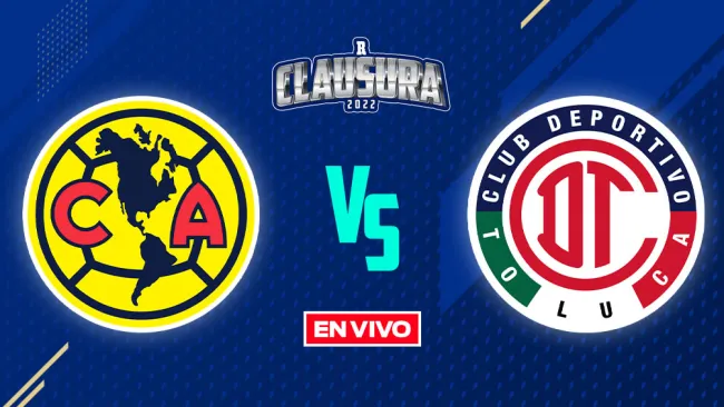 EN VIVO Y EN DIRECTO: América vs Toluca