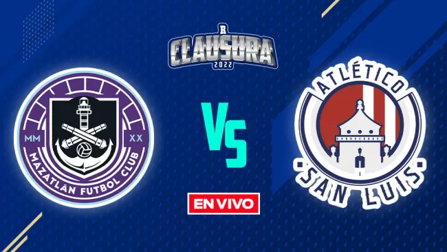 EN VIVO Y EN DIRECTO: Atlético San Luis vs Mazatlán FC