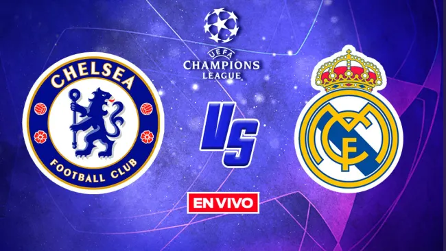 EN VIVO Y EN DIRECTO: Chelsea vs Real Madrid Champions League CF Ida