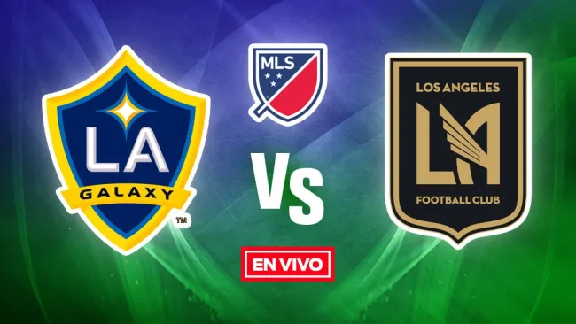 EN VIVO Y EN DIRECTO: LA Galaxy vs LAFC
