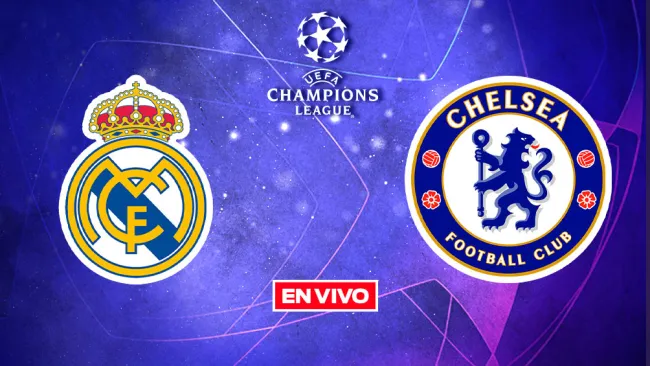 EN VIVO Y EN DIRECTO: Real Madrid vs Chelsea