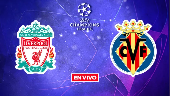 EN VIVO Y EN DIRECTO: Liverpool vs Villarreal