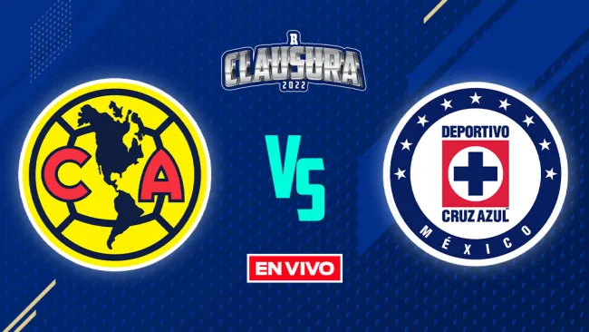 EN VIVO Y EN DIRECTO: América vs Cruz Azul
