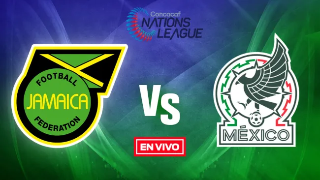 EN VIVO Y EN DIRECTO: Jamaica vs México Concacaf Nations League FG