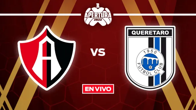 EN VIVO Y EN DIRECTO: Atlas vs Querétaro