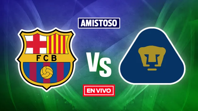 EN VIVO Y EN DIRECTO: Barcelona vs Pumas