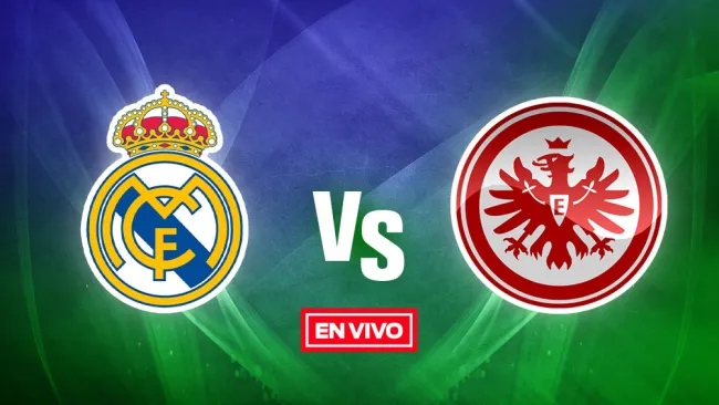 EN VIVO Y EN DIRECTO: Real Madrid vs Eintracht Frankfurt